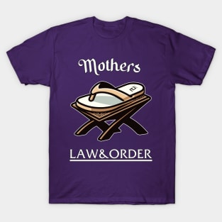 Mothers LAW & ORDER T-Shirt
